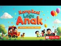 Download Lagu Kompilasi Lagu Anak 🎶 Naik Delman, Naik Kuda \u0026 Balonku Ada Lima | Kids Song Indonesia | ZAYN AI