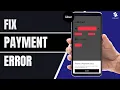 How to Fix Uber App Payment Error Fix my Uber app 2024