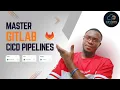 How to Build GitLab Pipelines Step-by-Step Guide