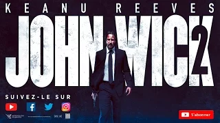 JOHN WICK 2 Bande-annonce VF