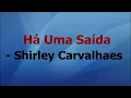 Download Lagu Playback Há uma saída  (Shirley Carvalhas )