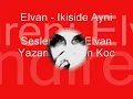 Elvan - Ikiside Ayni.wmv