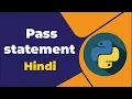 Pass statement in python Hindi