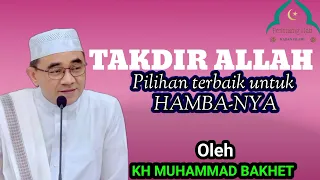 takdir allah pilihan terbaik untuk hamba nya kitab minhajul abidin part 066 guru bakhiet 