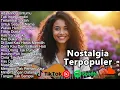Download Lagu Lagu POP NOSTALGIA 80 - 90an Paling Banyak Dicari, Tembang Kenangan Populer Teman Di Perjalanan