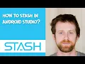 how to stash in android studio