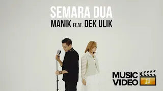 manik feat dek ulik semara dua