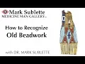 How to Recognize Old Native American Beadwork from Fake Indian Beadwork