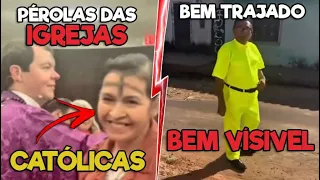 POSTAGENS ENGRAÇADAS #245 - PÉROLAS DAS IGREJAS CATÓLICAS