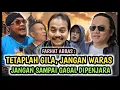 TETAPLAH GILA, JANGAN WARAS ! 😁 JANGAN SAMPAI GAGAL MASUK PENJARA