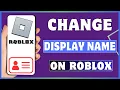 How To Change Name In Roblox Change Display Name On Roblox