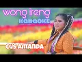 Download Lagu wong ireng - cus amanda, karaoke