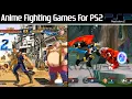 Top 15 Best Anime Fighting Games for PS2