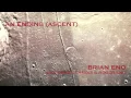 Download Lagu Brian Eno - An Ending (Ascent) - Reversed \u0026 Half Speed