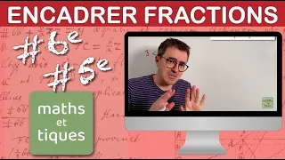 Encadrer Une Fraction Par Deux Entiers Consécutifs Sixième Cinquième 