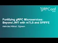 Download Lagu Fortifying gRPC Microservices: Beyond JWT with mTLS and SPIFFE - Mehrdad Afshari, Signeen