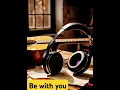 Download Lagu Be with you song dk music 🎶