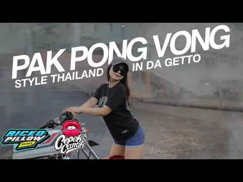 DJ PAK PONG VONG X IN DA GETTO STYLE THAILAND