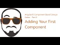 AngularJS Modular Component Design Series Part 2 - Adding a Component