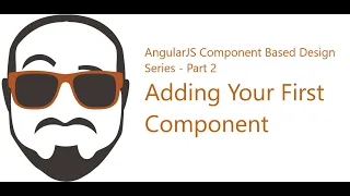 AngularJS Modular Component Design Series Part 2 - Adding a Component