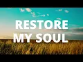 Download Lagu RESTORE MY SOUL - Piano Worship l  Instrumental Worship l Prayer Worship