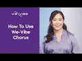 How To Use We-Vibe Chorus Most intuitive Couples Vibrator