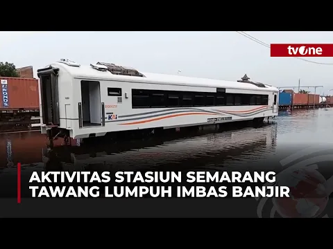 Stasiun Tawang Semarang Terendam Banjir, Lumpuh Total