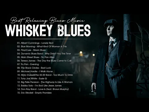 Blues Mix [Full Album] - Top Slow Blues Music Playlist - Best Whiskey Blues Songs of All Time