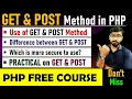 PHP Tutorial - GET and POST Method in PHP PHP Methods PHP Tutorial
