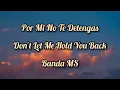 Por Mi No Te Detengas - Banda MS (English Lyrics)