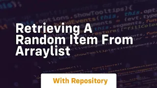 retrieving a random item from arraylist