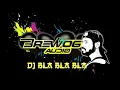 Dj bla bla bla #BREWOG AUDIO