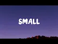 Download Lagu Lauren Spencer Smith - Small (Lyrics)