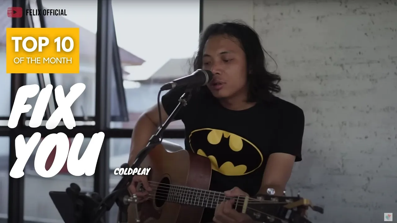 FIX YOU COLDPLAY [ LYRIC ] FELIX IRWAN COVER