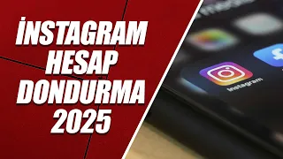INSTAGRAM HESAP DONDURMA 2025