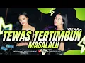 Download Lagu FUNKOT - TEWAS TERTIMBUN MASALALU [NDX AKA] NEW 2025 BY DJ ALMIRA BERTO