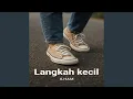 Download Lagu Langkah Kecil
