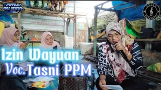 Download Izin Wayuan (Nina Agustin) Voc. Tasni PPM || PUTRA PA'I MUDA ft BOCAH PROXENYOL MP3
