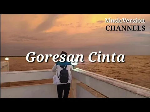 Download MP3 LAGU MALAYSIA - New Full Lirik Goresan Cinta