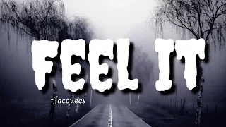 Feel it - Jacquees ||lyrics