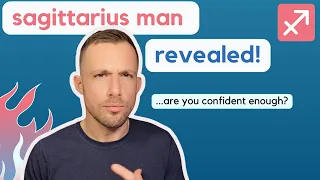 TRUTH of dating Sagittarius Man - can you handle THIS