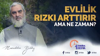 Evlilik rızkı arttırır ama ne zaman?