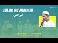 Download Lagu SULUK HUWANNUR GUS ILHAM BERSAMA MAJELIS AL-JAMBAR - moohaemin