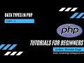 Part 9 Data Types In PHP PHP Tutorials for Beginners In Hindi