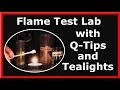 Flame Test Lab with Q-tips Tealights