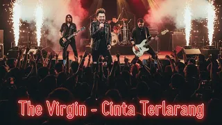 the virgin cinta terlarang rock cover by exorcist