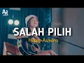 Download Lagu Lirik Lagu Salah Pilih - Happy Asmara (Cover lyrics music)