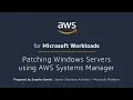 Patching Windows Servers using AWS Systems Manager