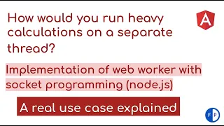 Angular Web Worker Web Socket Responsive UI Angular 10 Node js
