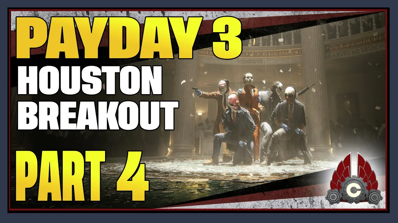CohhCarnage Plays PAYDAY 3 Houston Breakout DLC (Sponsored By Plaion) - Part 4